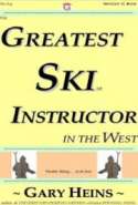 The Greatest Ski Instructor in the West