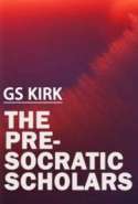 The Pre-Socratic Scholars