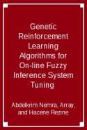 Genetic Reinforcement Learning Algorithms for On-line Fuzzy Inference System Tuning