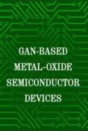 GaN-Based Metal-Oxide-Semiconductor Devices