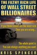 The Filthy Rich Life Of Wall Street Billionaires
