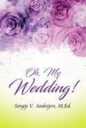 Oh, My Wedding!