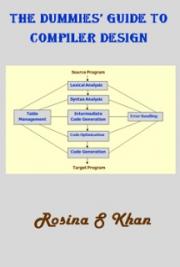 The Dummies' Guide to Compiler Design