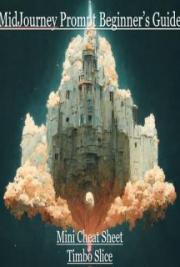 MidJourney Prompt Beginner&rsquo;s Guide